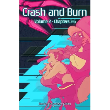Crash and Burn: Volume 2