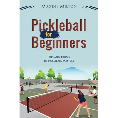 Pickleball for Beginners: Tips and Tricks to Pickleball Mastery
