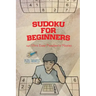 Sudoku for Beginners 240 Ultra Easy Puzzles to Master