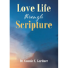 Love Life through Scripture