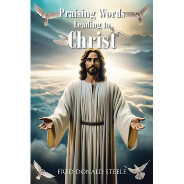 Praising Words Leading to Christ