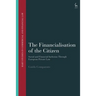 The Financialisation of the Citizen: Social and Financial Inclusion Through European Private Law