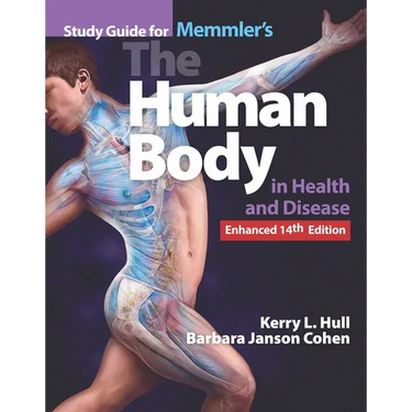 Study Guide for Memmler's the Human Body in Health and Disease, Enhanced Edition: .