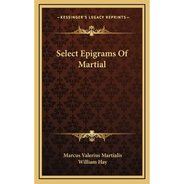 Select Epigrams Of Martial