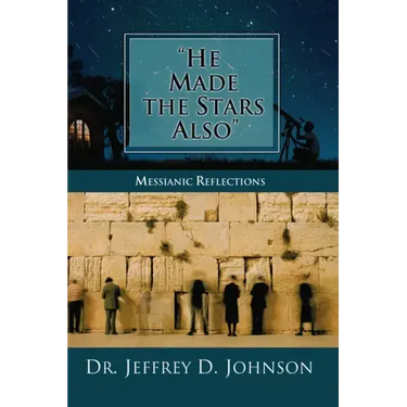 "He Made the Stars Also": Messianic Reflections
