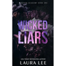 Wicked Liars - Special Edition: A Dark High School Bully Romance