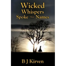 Wicked Whispers Spoke Their Names