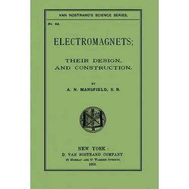 Electromagnets; Their Design And Construction
