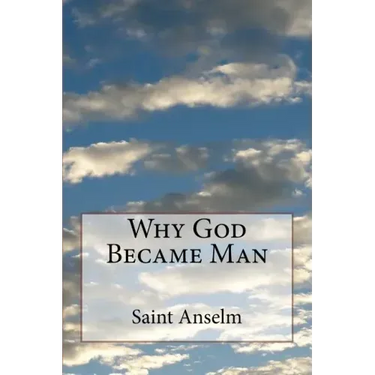 Why God Became Man