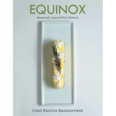 Equinox: Seasonally Inspired Petit Gateaux