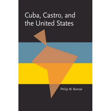 Cuba, Castro, and the United States