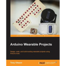 Arduino Wearable Projects
