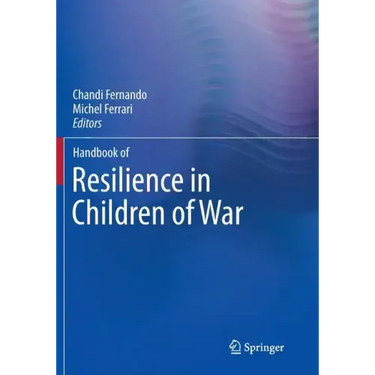 Handbook of Resilience in Children of War
