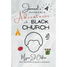 Jamaal's INCREDIBLE Adventures in the BLACK CHURCH