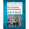 Our Criminals and Christianity.