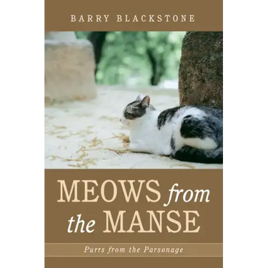 Meows from the Manse: Purrs from the Parsonage