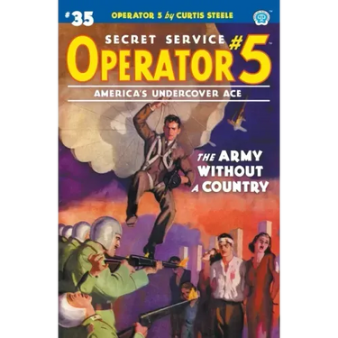 Operator 5 #35: The Army Without a Country
