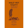 Wild Yet Tasty: A Guide to Edible Plants of Eastern Kentucky