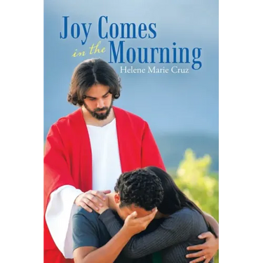 Joy Comes in the Mourning