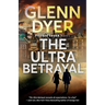 The Ultra Betrayal: A Classic World War II Spy Thriller