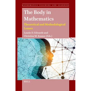 The Body in Mathematics: Theoretical and Methodological Lenses