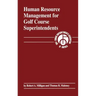 Human Resource Management for Golf Course Superintendents