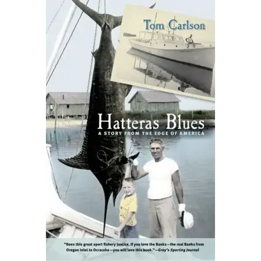 Hatteras Blues: A Story from the Edge of America