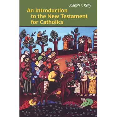 An Introduction to the New Testament for Catholics