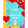 I Am Coloring Book: Words of Affirmation