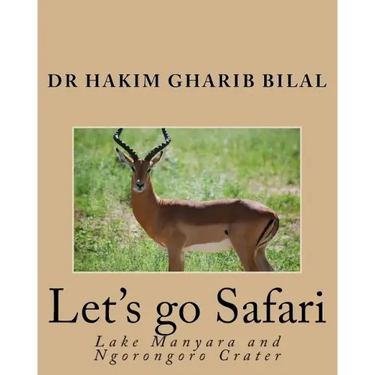Let's go Safari: Lake Manyara and Ngorongoro Crater