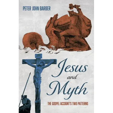 Jesus and Myth: The Gospel Account's Two Patterns