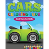 Cars Coloring Book: Cool Cars for Kids