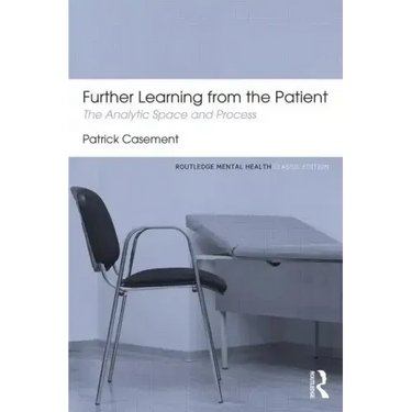 Further Learning from the Patient: The Analytic Space and Process