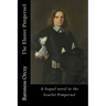 The Elusive Pimpernel: A Sequel novel to the Scarlet Pimpernel