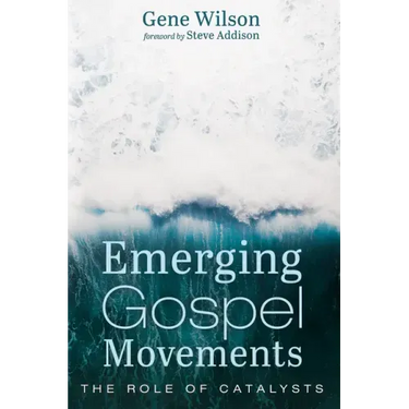Emerging Gospel Movements: The Role of Catalysts