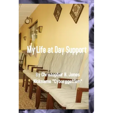 My Life at Day Support - Paperback