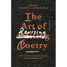 The Art of Revising Poetry: 21 U.S. Poets on their Drafts, Craft, and Process