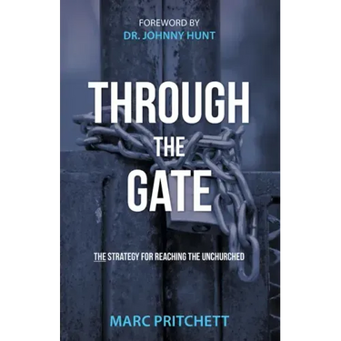 Through the Gate: The Strategy for Reaching the Unchurched