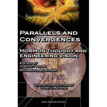 Parallels and Convergences: Mormon Thought and Engineering Vision