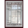 Ellis Angels: The Nurses of Ellis Island Hospital