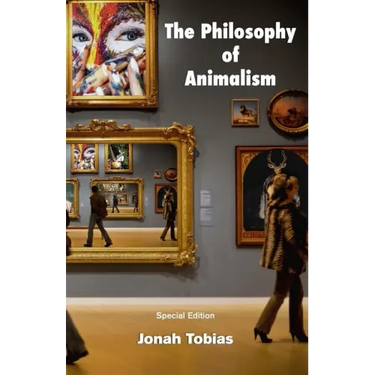 The Philosophy of Animalism: Special Edition