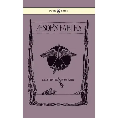 Aesop's Fables - Illustrated in Black and White By Nora Fry