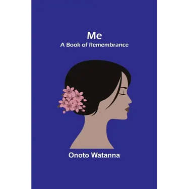 Me: A Book of Remembrance