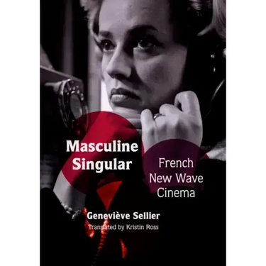 Masculine Singular: French New Wave Cinema