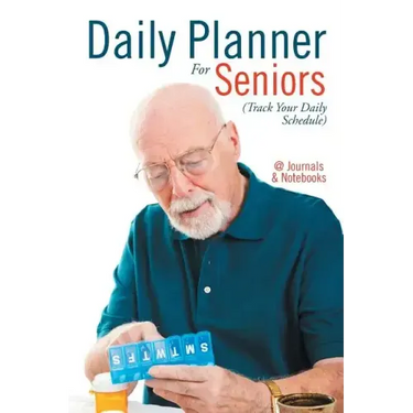 Daily Planner For Seniors (Track Your Daily Schedule)