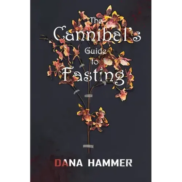 The Cannibal's Guide to Fasting