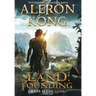The Land: Founding: A LitRPG Saga