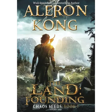 The Land: Founding: A LitRPG Saga