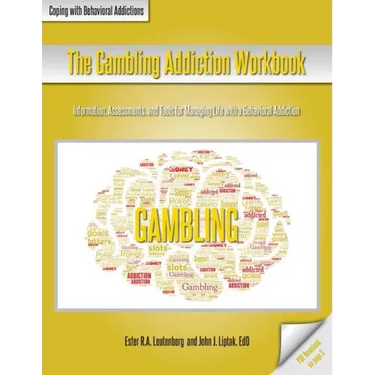 The Gambling Addiction Workbook