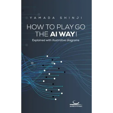 How to Play Go the AI Way!: Explained with illustrative diagrams